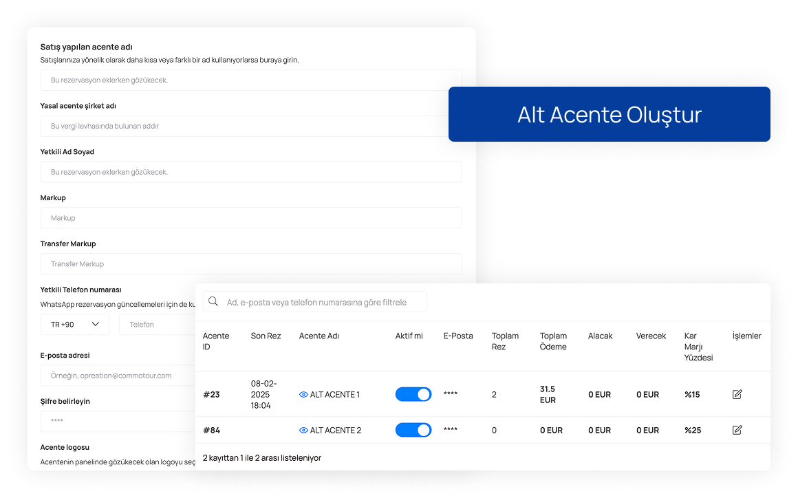 Alt acente üyelikleri oluştur ve indirim tanımla.